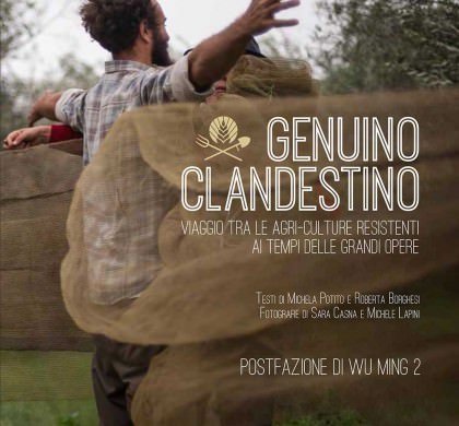 Genuino Clandestino: viaggio tra le agri-culture resistenti
